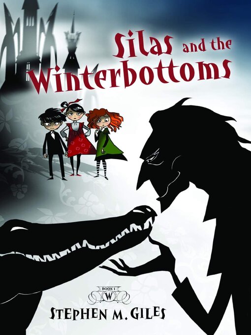 Title details for Silas and the Winterbottoms by Stephen M. Giles - Wait list